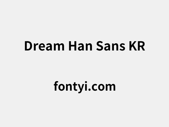 Dream Han Sans KR