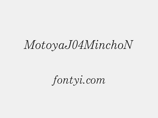 MotoyaJ04MinchoN