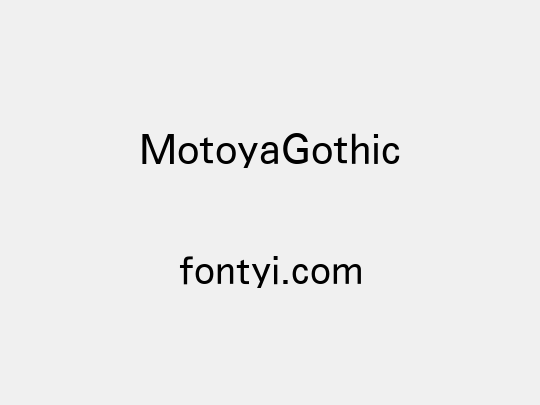 MotoyaGothic