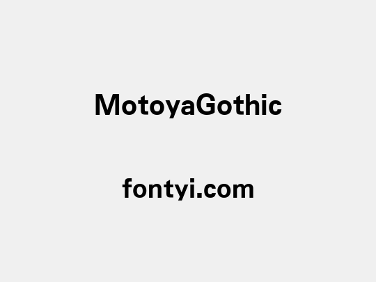 MotoyaGothic