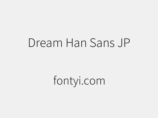 Dream Han Sans JP