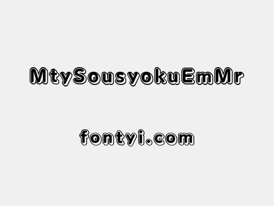 MtySousyokuEmMr