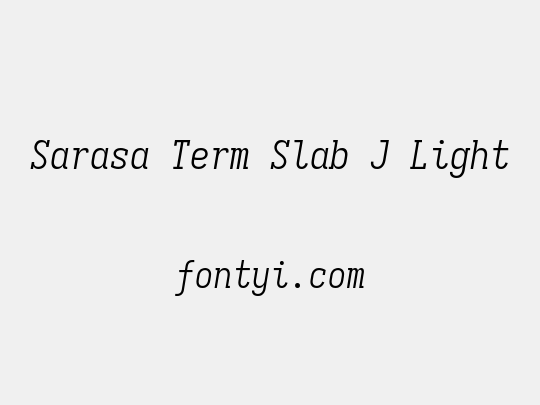 Sarasa Term Slab J Light