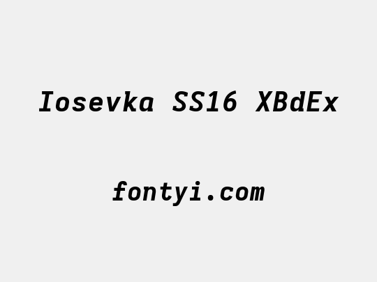 Iosevka SS16 XBdEx