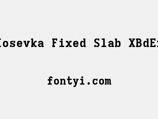 Iosevka Fixed Slab XBdEx