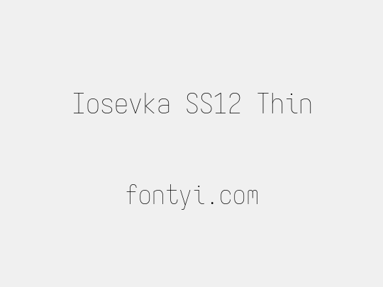 Iosevka SS12 Thin