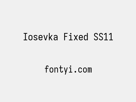 Iosevka Fixed SS11