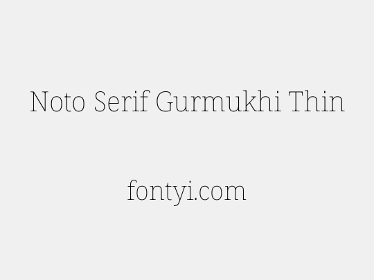 Noto Serif Gurmukhi Thin