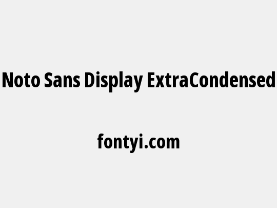 Noto Sans Display ExtraCondensed ExtraBold