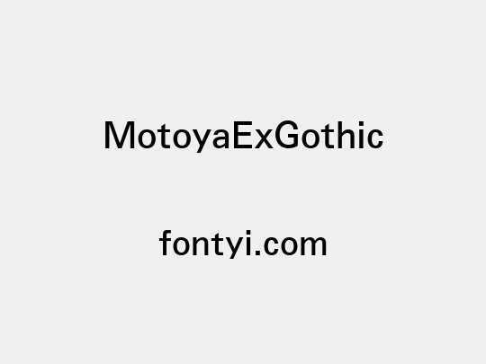 MotoyaExGothic