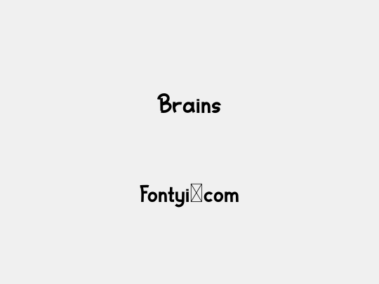 Brains