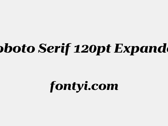 Roboto Serif 120pt Expanded