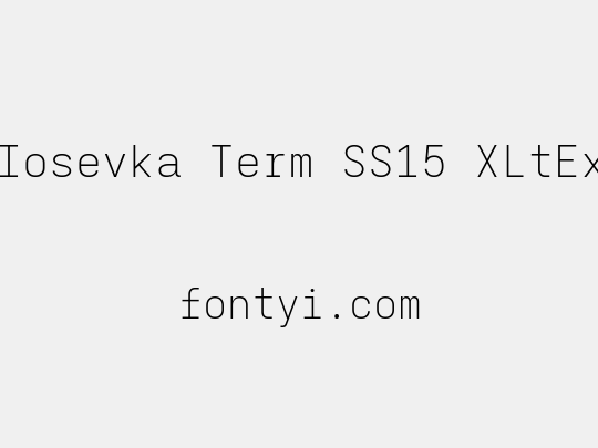 Iosevka Term SS15 XLtEx