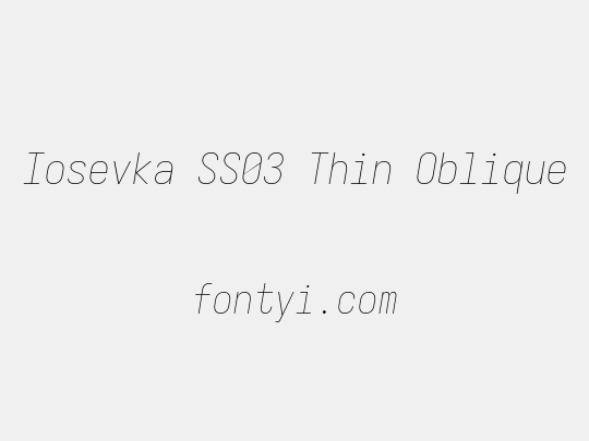 Iosevka SS03 Thin Oblique