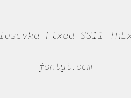 Iosevka Fixed SS11 ThEx