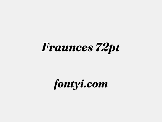 Fraunces 72pt