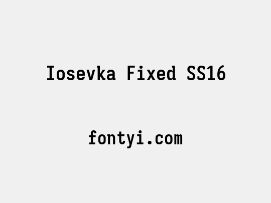 Iosevka Fixed SS16