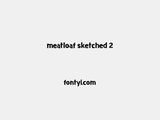 meatloaf sketched 2