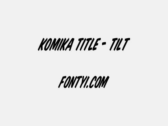 Komika Title - Tilt