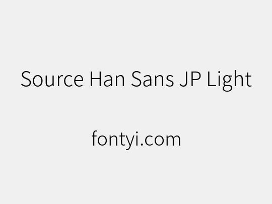 Source Han Sans JP Light