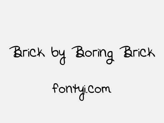 Brick by Boring Brick