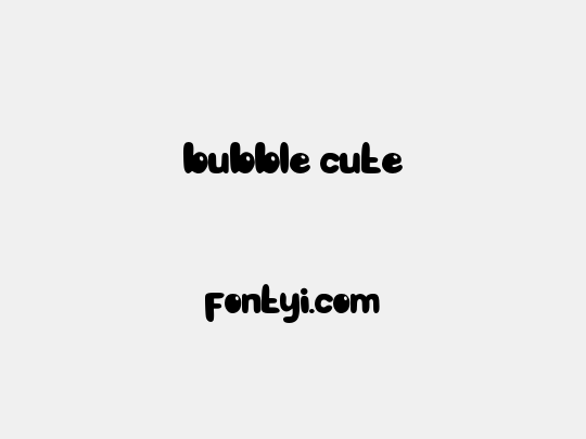 bubble cute