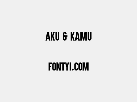 Aku & Kamu