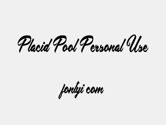 Placid Pool Personal Use