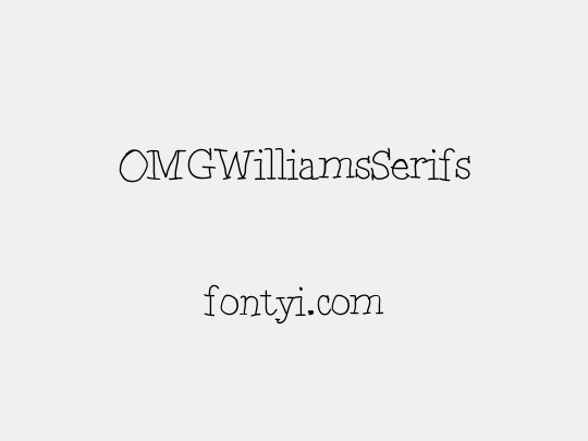 OMGWilliamsSerifs