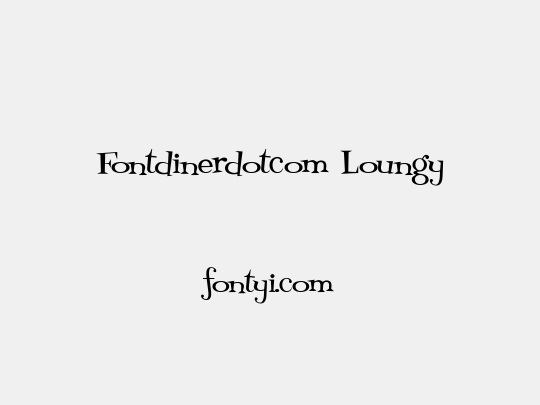 Fontdinerdotcom Loungy