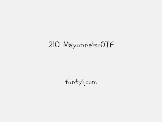 210 MayonnaiseOTF