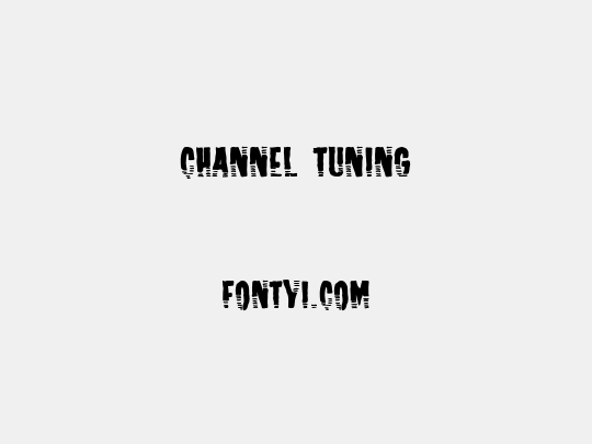 Channel Tuning