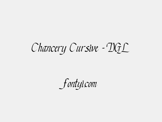 Chancery Cursive - DGL