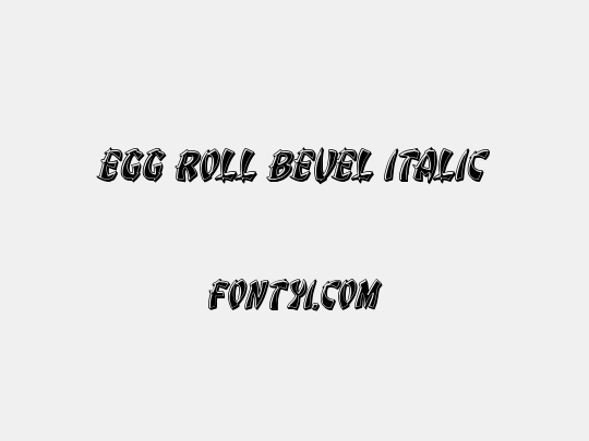 Egg Roll Bevel Italic