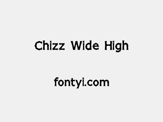 Chizz Wide High