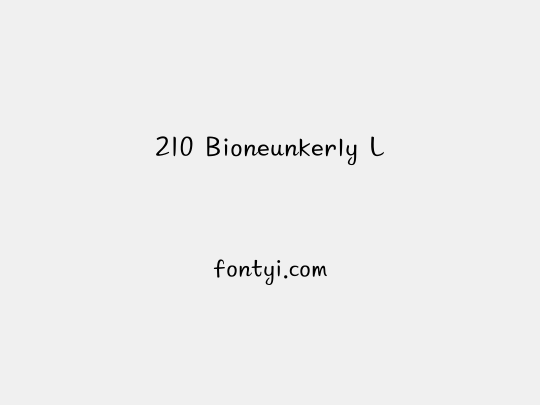 210 Bioneunkerly L