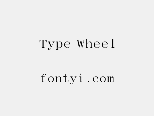 Type Wheel