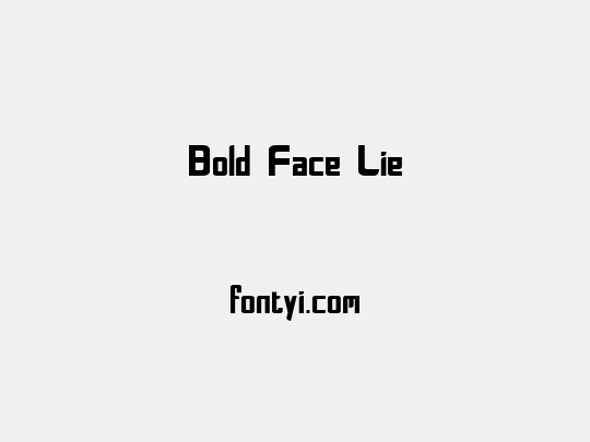 Bold Face Lie