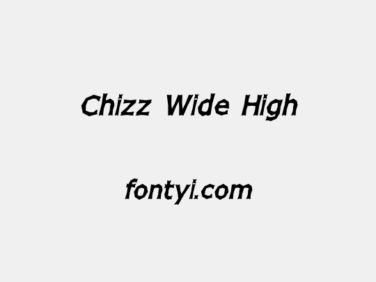 Chizz Wide High