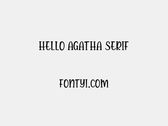 Hello Agatha Serif