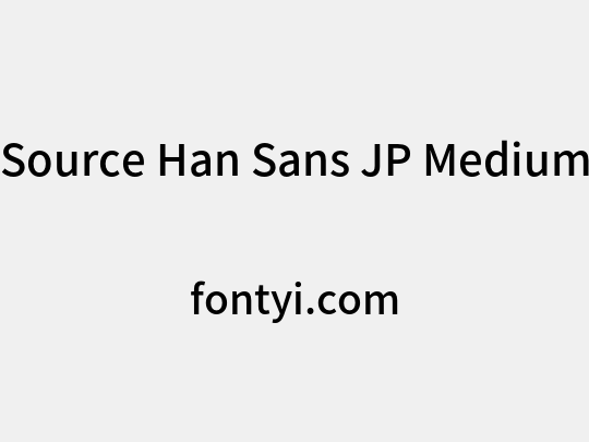 Source Han Sans JP Medium