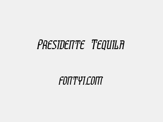 Presidente Tequila