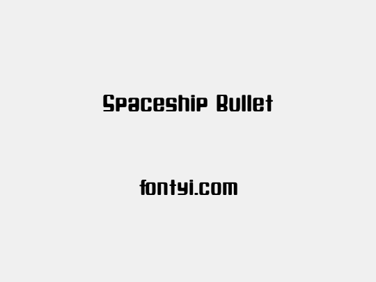 Spaceship Bullet