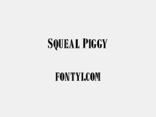 Squeal Piggy