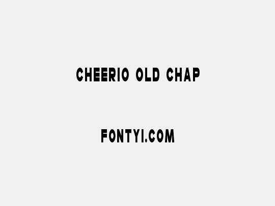 cheerio-old-chap