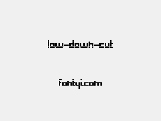 low-down-cut