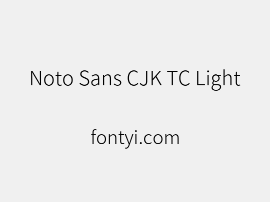 Noto Sans CJK TC Light