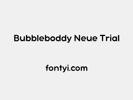 Bubbleboddy Neue Trial