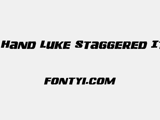 Left Hand Luke Staggered Italic