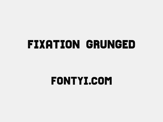 Fixation Grunged